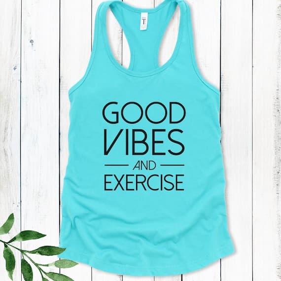 Good Vibes and Exercise Tank Top - Womens Workout Racerback Tank - Gym Shirt for Her - Fitness Gift For Gym Buddy - Womens Exercise Clothing