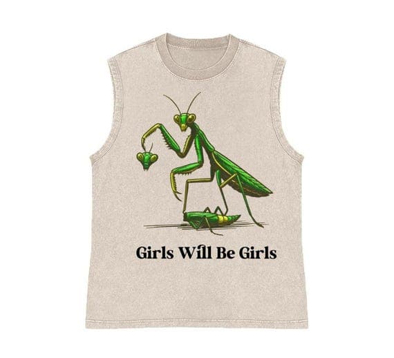 Girls Will Be Girls Mantis Washed Tank Top, Feminist Insect Graphic Tee, Funny Statement Shirt, Gift For Insect & Trendy Lovers